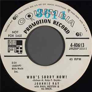 Johnnie Ray With Paul Weston And His Orchestra And The Mellomen - Who's Sorry Now? FLAC