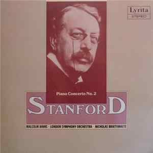 Stanford - Malcolm Binns, London Symphony Orchestra, Nicholas Braithwaite - Piano Concerto No. 2 FLAC