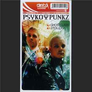 Psyko Punkz - Ghostclass / 2 Follow FLAC