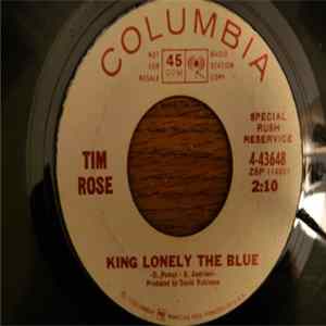 Tim Rose - King Lonely The Blue / Hey Joe (You Shot Your Woman Down) FLAC