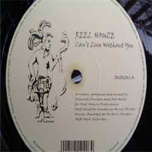 Reel Houze - Can't Live Without You / Reel Rock FLAC