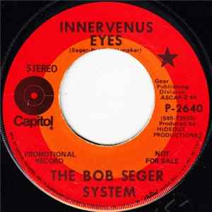 The Bob Seger System - Innervenus Eyes / Lonely Man FLAC