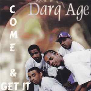 Darq Age - Come & Get It FLAC