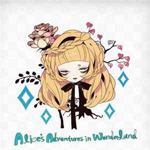 愛新覚羅溥儀 - Alice's Adventures In Wonderland FLAC