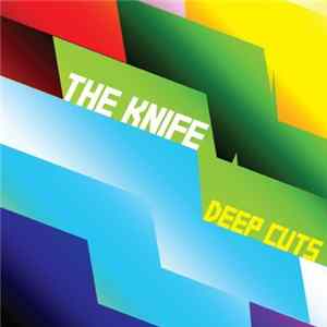 knife, The - deep cuts FLAC