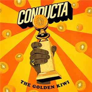 Conducta - The Golden Kiwi FLAC