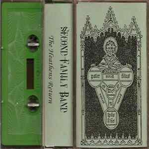 Second Family Band - The Heathens Return FLAC