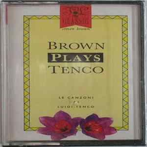 Steven Brown - Brown Plays Tenco: Le Canzoni di Luigi Tenco FLAC
