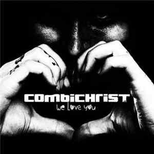 Combichrist - We Love You FLAC