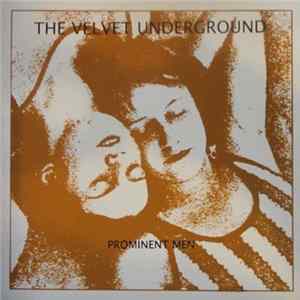 The Velvet Underground - Prominent Men FLAC