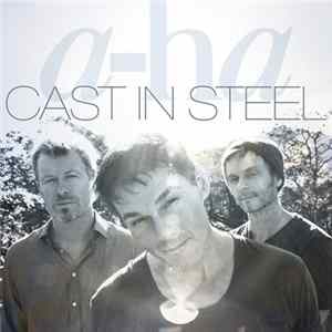 a-ha - Cast In Steel FLAC