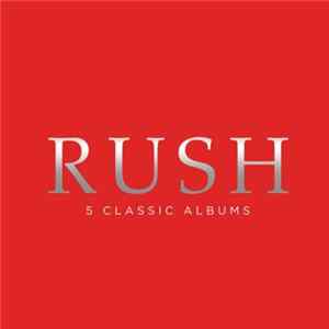 Rush - 5 Classic Albums FLAC