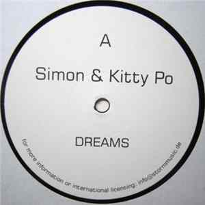 Simon & Kitty Po - Dreams / I Want To Show You FLAC