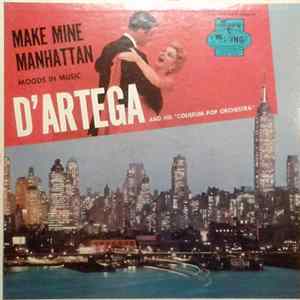 D'Artega And His "Coliseum Pop Orchestra" - Make Mine Manhattan FLAC