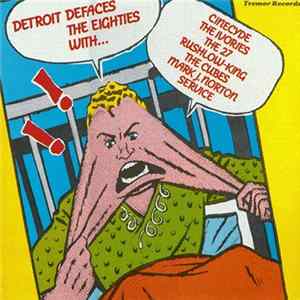 Various - Detroit Defaces The Eighties FLAC