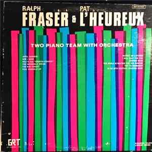 Ralph Fraser & Pat L'Heureux - Two Piano Team With Orchestra FLAC