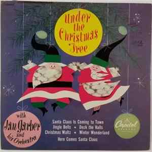 Jan Garber And His Orchestra - Under The Christmas Tree FLAC