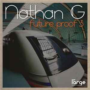 Nathan G - Future Proof 3 FLAC