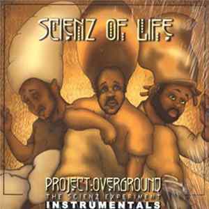 Scienz Of Life - Project Overground: The Scienz Experiment Instrumentals FLAC