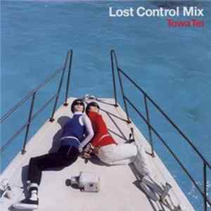 Towa Tei - Lost Control Mix FLAC