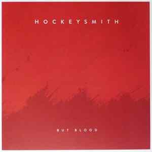 Hockeysmith - But Blood FLAC