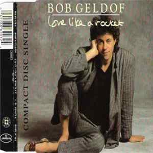 Bob Geldof - Love Like A Rocket FLAC