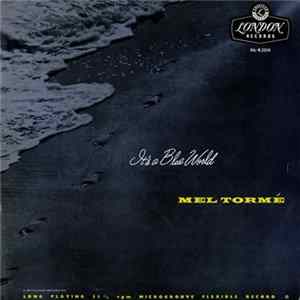 Mel Tormé - It's A Blue World FLAC