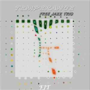 Free Jazz Trio - Temperance Free Jazz Trio FLAC