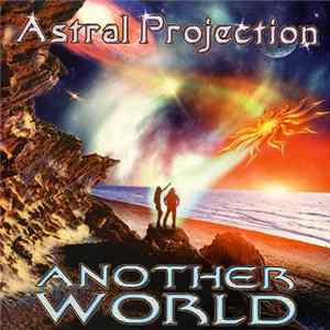 Astral Projection - Another World FLAC