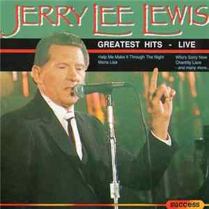 Jerry Lee Lewis - Greatest Hits Live FLAC