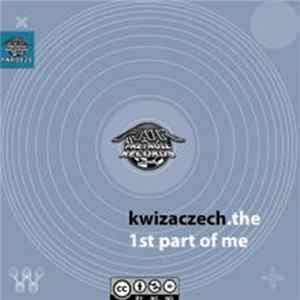 Kwizaczech - The 1st Part Of Me FLAC