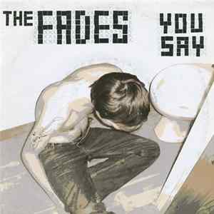 The Fades - You Say FLAC