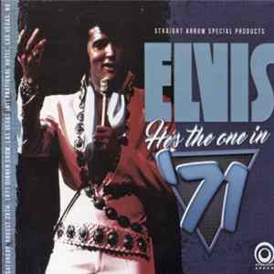 Elvis - He's The One In '71 FLAC