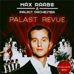 Max Raabe & Palast Orchester - Palast Revue FLAC