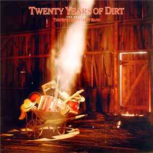 The Nitty Gritty Dirt Band - Twenty Years Of Dirt - The Best Of The Nitty Gritty Dirt Band FLAC