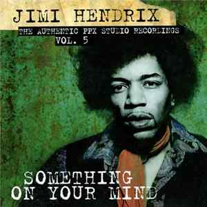 Jimi Hendrix - Something On Your Mind FLAC