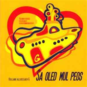 Kollane Allveelaev G - Sa oled mul peos FLAC