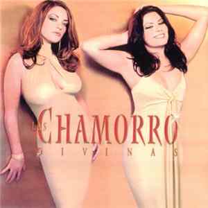 Las Chamorro - Divinas FLAC