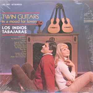 Los Indios Tabajaras - Twin Guitars — In A Mood For Lovers FLAC