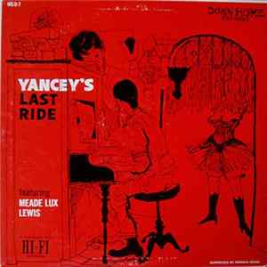 Meade "Lux" Lewis - Yancey's Last Ride FLAC