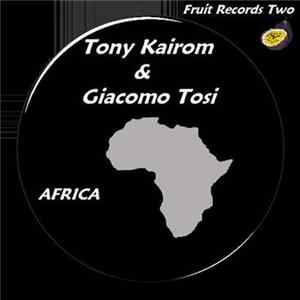 Tony Kairom & Giacomo Tosi - Africa FLAC