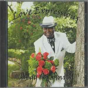 Gregg A. Smith - Love Expressions With All My Heart FLAC