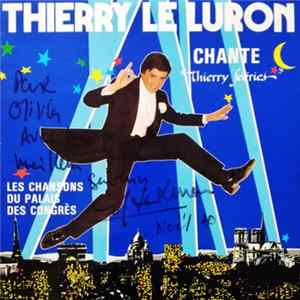 Thierry Le Luron - Chante "Thierry Fééries" - Les Chansons Du Palais Des Congrès FLAC