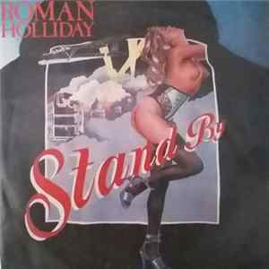 Roman Holliday - Stand By FLAC