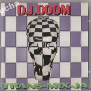D.J. Doom - Trans-Mix-Ja FLAC