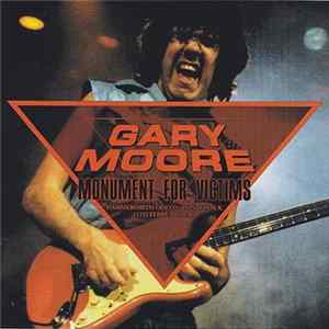 Gary Moore - Monument For Victims FLAC