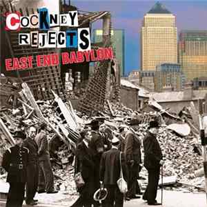 Cockney Rejects - East End Babylon FLAC