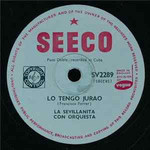 La Sevillanita - Lo Tengo Jurao / Siete Rosas FLAC