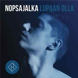 Nopsajalka - Lupaan Olla FLAC
