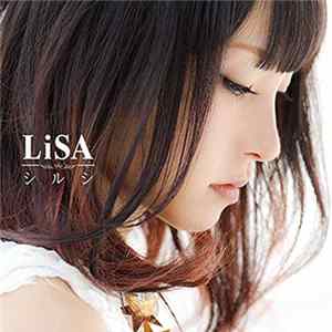 Lisa - シルシ FLAC